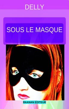 Télécharger eBook Sous le masque-Delly-Littérature sentimentale