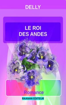 Télécharger eBook Le roi des Andes-Delly-Roman d'amour, Littérature sentimentale