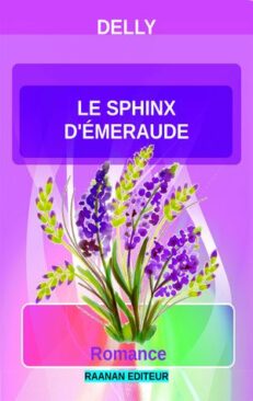 Télécharger eBook Le sphinx d’émeraude-Delly-Roman d'amour, Littérature sentimentale