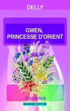 Télécharger eBook Gwen, princesse d’Orient-Delly-Roman d'amour, Littérature sentimentale