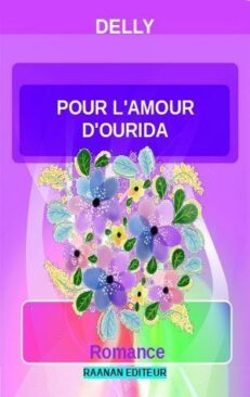 Télécharger eBook Pour l’amour d’Ourida-Delly-Roman d'amour, Littérature sentimentale