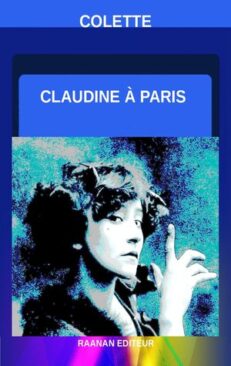 Télécharger eBook,Claudine à Paris,Willy et Colette, Roman suite de Claudine à l'école