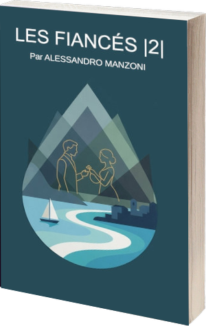 Livre-Les Fiancés-2-Alessandro Manzoni-Roman-Histoire milanaise du XVIème siècle