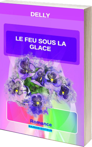 Livre papier Le feu sous la glace-Delly-Romance-Littérature sentimentale